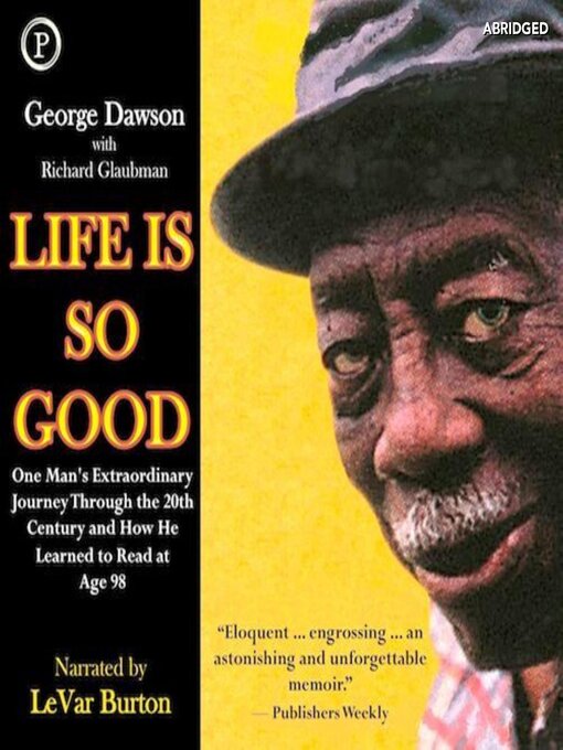 Title details for Life Is So Good by George Dawson - Available